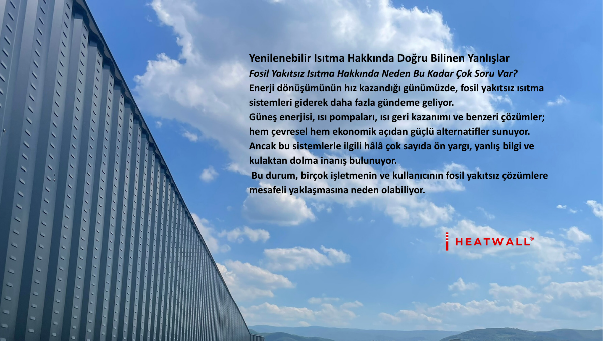 Fosil Yakıtsız Isıtma Sistemleri: Mitler & Gerçekler